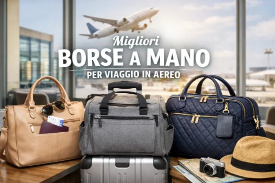 Migliori borse a mano per viaggio in aereo da comprare
